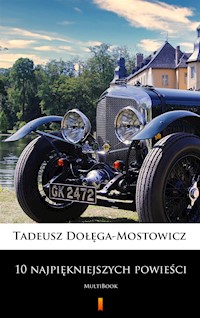 10 najpiękniejszych powieści. MultiBook - Tadeusz Dołęga-Mostowicz - ebook