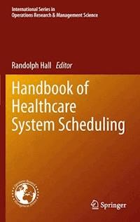 Handbook of Healthcare System Scheduling -  - ebook