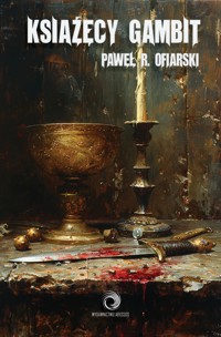 We krwi prawda. Królewski gambit - Paweł R. Ofiarski - ebook