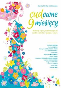 Cudowne 9 miesięcy tw. - Dorota Mirska-Królikowska - książka