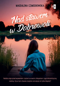Nad stawem w Dobrowoli - Czmochowska Magdalena - ebook + książka