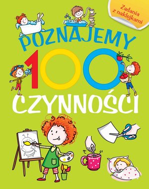 Poznajemy 100 czynności. Książka z naklejkami - Joanna Babula (ilustr.) - książka
