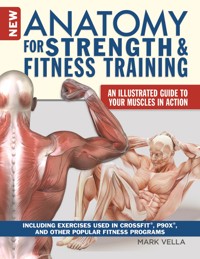 New Anatomy for Strength & Fitness Training - Vella Mark - ebook