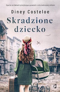 Skradzione dziecko - Costeloe Diney - ebook + audiobook + książka
