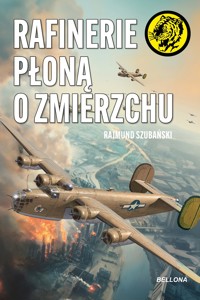 Rafinerie płoną o zmierzchu - Rajmund Szubański - ebook + książka