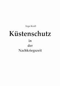 Küstenschutz in der Nachkriegszeit - Ingo Kroll - ebook