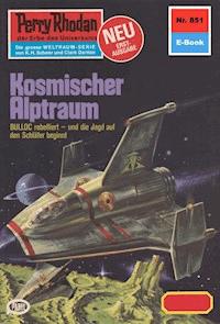 Perry Rhodan 851: Kosmischer Alptraum -  william voltz - ebook