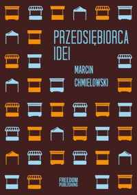 Przedsiębiorca idei - Marcin Chmielowski - książka