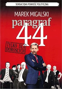 Paragraf 44 - Marek Migalski - książka