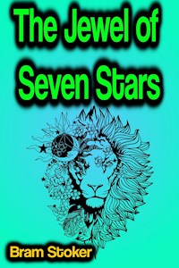 The Jewel of Seven Stars - Stoker Bram - ebook
