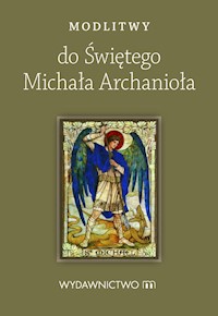 Modlitwy do Świętego Michała Archanioła -  - książka