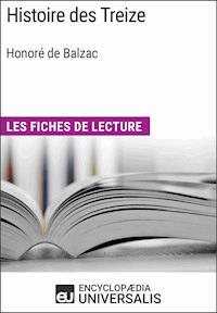 Histoire des Treize d'Honoré de Balzac - Encyclopaedia Universalis - ebook