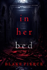 In Her Bed (A Jenna Graves Suspense Thriller—Book 6) - Blake Pierce - ebook