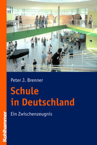 Schule in Deutschland - Peter J. Brenner - ebook