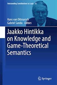 Jaakko Hintikka on Knowledge and Game-Theoretical Semantics - - ebook