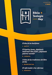 Biblia y Teología Hoy (Febrero-2023) - Israel Ortiz - ebook