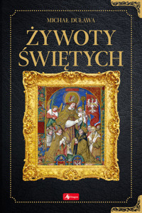 Żywoty świętych - Michał Duława - książka