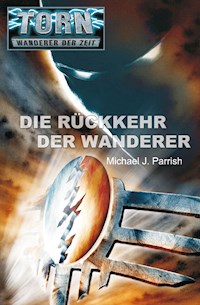 Torn 35 - Die Rückkehr der Wanderer - Michael J. Parrish - ebook