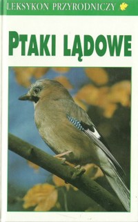 Leksykon przyrodniczy. Ptaki lądowe - Frieder Sauer - ebook