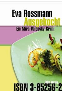 Ausgekocht - Eva Rossmann - ebook