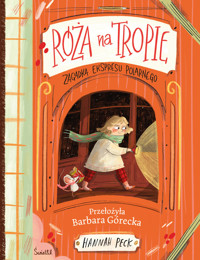 Zagadka ekspresu polarnego. Róża na tropie.  - Peck Hannah - ebook + audiobook