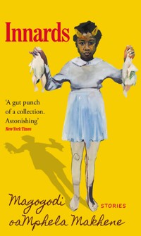 Innards - Magogodi oaMphela Makhene - ebook