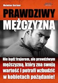 Prawdziwy Mężczyzna - Malwina Gartner - ebook