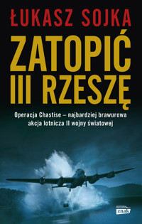 Zatopić III Rzeszę - Łukasz Sojka - książka