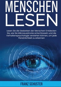 Menschen Lesen - Franz Schuster - ebook