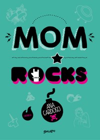 Mom rocks - Ana Cardoso - ebook