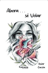 Ahora sé volar - Itziar Cuesta - ebook
