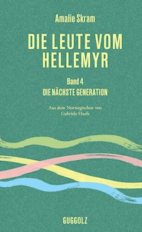 Die Leute vom Hellemyr, Band 4 - Amalie Skram - ebook