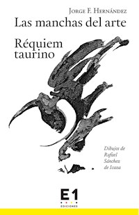 Las manchas del arte - Jorge F. Hernández - ebook