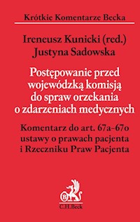 Postępowanie przed wojewódzką komisją do spraw orzekania o zdarzeniach medycznych -  - książka