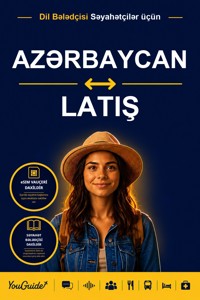 The Language Guide for Travelers - Azerbaijani to Latvian - YouGuide - ebook