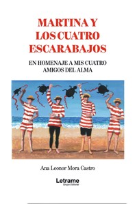 Martina y los 4 escarabajos - Ana Leonor Mora Castro - ebook