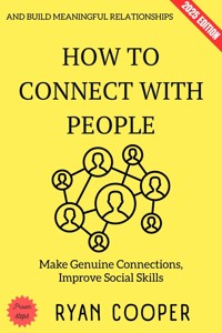 How to Connect with People: - Ryan Cooper - ebook