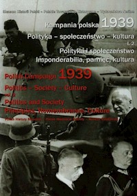 Kampania polska 1939 Polityka społeczeństwo kultura Tom 2 -  - książka
