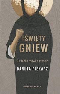 Nie święty gniew - Piekarz Danuta - ebook + książka