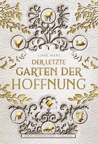 Der letzte Garten der Hoffnung - Liane Mars - ebook