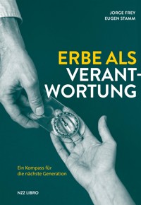 Erbe als Verantwortung - Jorge Frey - ebook