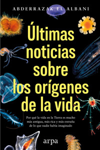 Últimas noticias sobre los orígenes de la vida - Abderrazak El Albani - ebook