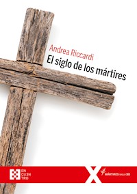 El siglo de los mártires - Riccardi Andrea - ebook