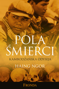 Pola Śmierci. Kambodżańska Odyseja - Haing Ngor - ebook