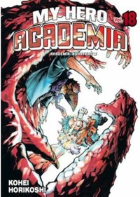 My Hero Academia - Akademia bohaterów. Tom 18 - Kohei Horikoshi - książka