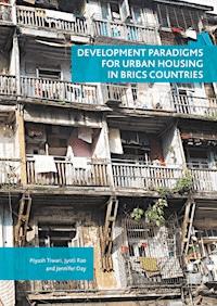 Development Paradigms for Urban Housing in BRICS Countries - Piyush Tiwari - ebook