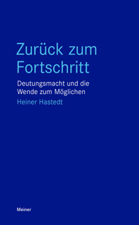 Zurück zum Fortschritt - Heiner Hastedt - ebook