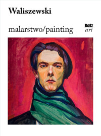 Waliszewski. Malarstwo / Painting - Światosław Lenartowicz - książka