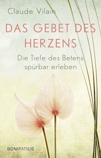 Das Gebet des Herzens - Claude Vilain - ebook