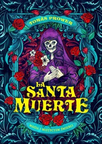 La Santa Muerte - Tomás Prower - książka